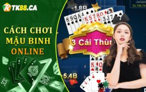 Cách Chơi Mậu Binh Online