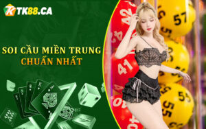 Soi cầu miền trung chuẩn nhất